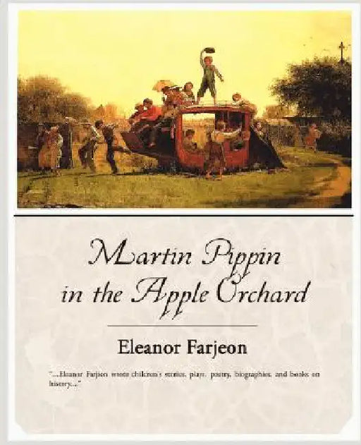 Martin Pippin in the Apple Orchard by Eleanor Farjeon