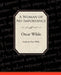 A Woman of No Importance by Oscar Wilde