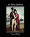 An Ideal Husband by Oscar Wilde