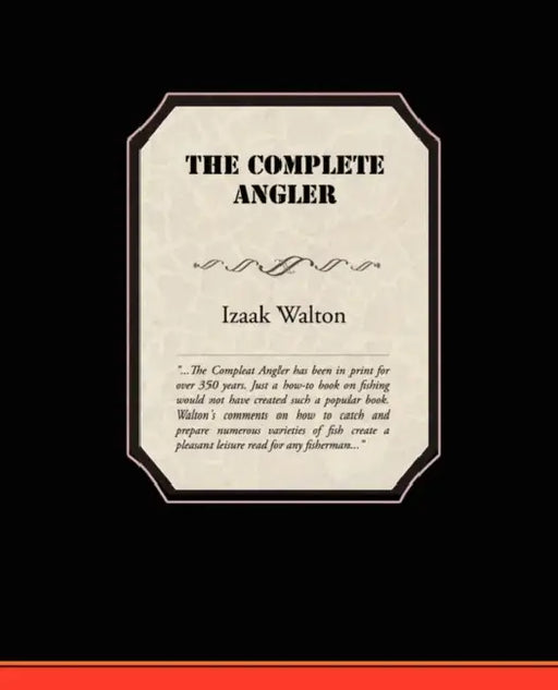 The Complete Angler by Izaak Walton