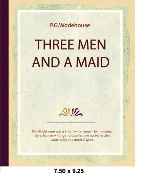 Three Men and a Maid by P. G. Wodehouse
