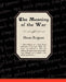 The Meaning of the War by Henri Louis Bergson