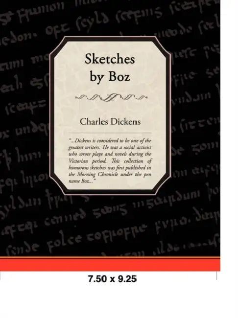 Sketches by Boz by Charles Dickens