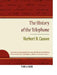 The History of the Telephone by Herbert N. Casson