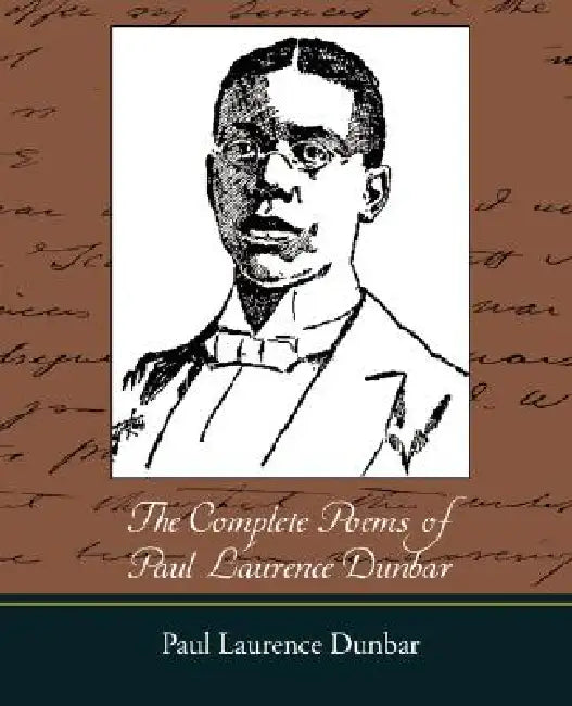 The Complete Poems of Paul Laurence Dunbar by Paul Laurence Dunbar