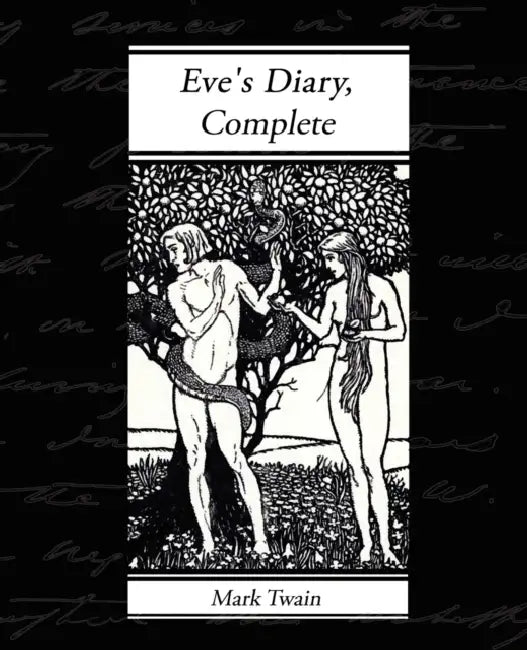 Eve's Diary, Complete by Mark Twain