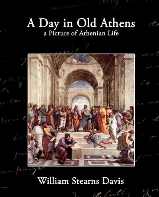 A Day in Old Athens by William Stearns Davis