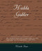 Hedda Gabler by Henrik Johan Ibsen