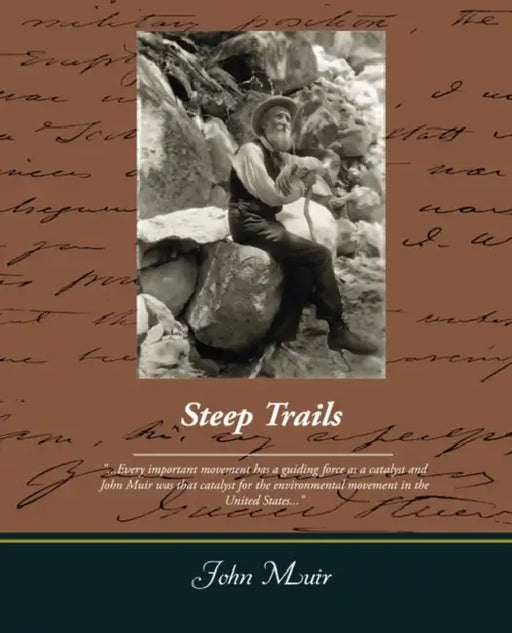 Steep Trails by John Muir