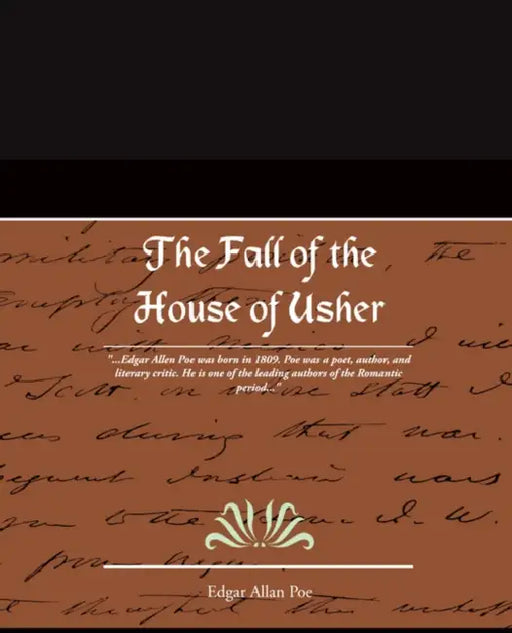 The Fall of the House of Usher by Edgar Allan Poe