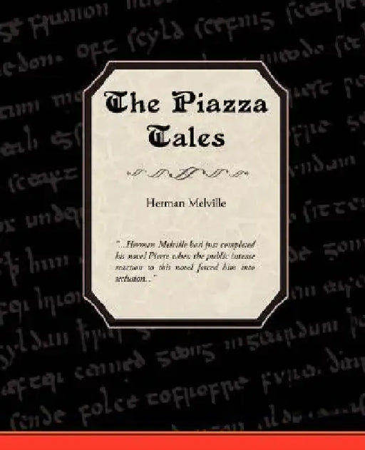 The Piazza Tales by Herman Melville