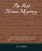The Red House Mystery by A. A. Milne