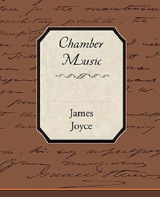Chamber Music by James Joyce