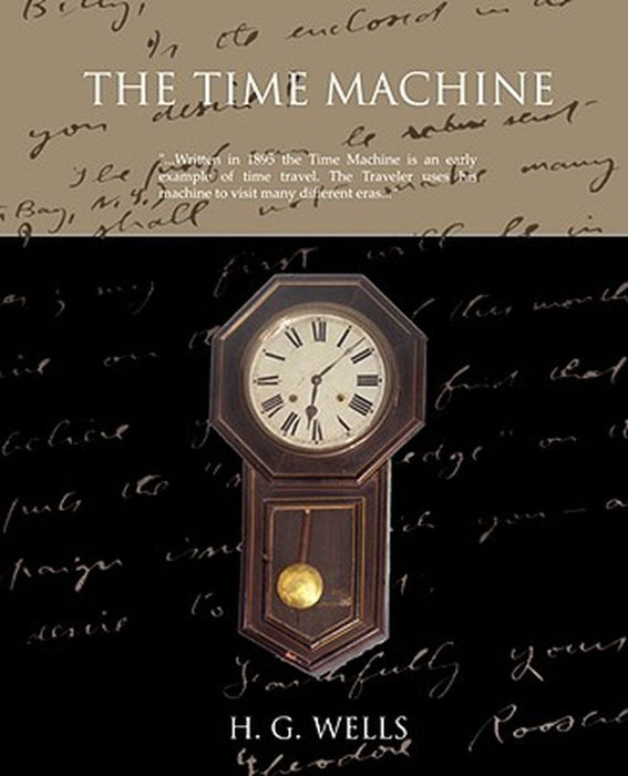 Time Machine by H. G. Wells
