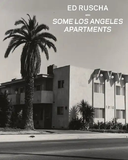 Ed Ruscha and Some Los Angeles Apartments by Virginia Heckert