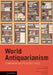 World Antiquarianism: Comparitive Perspectives by Alain Schnapp