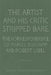 The Artist and His Critic Stripped Bare: The Correspondence of Marcel Duchamp and Robert Lebel, Bilingual Edition by Paul B. Franklin, Paul B. Franklin, Jean-Jacques Lebel