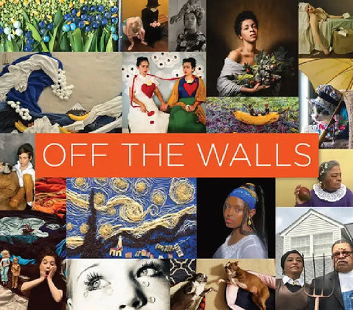 Off the Walls: Inspired Re-Creations of Iconic Artworks by Sarah Waldorf