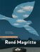 René Magritte: The Artist's Materials by Catherine Defeyt