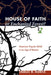 House of Faith or Enchanted Forest?: American Popular Belief in an Age of Reason by Charles W. Jr. Hedrick