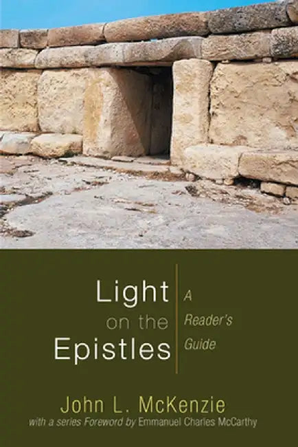 Light on the Epistles: A Reader's Guide by John L. McKenzie