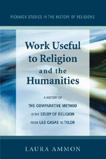 Work Useful to Religion and the Humanities by Laura Ammon