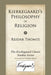 Kierkegaard's Philosophy of Religion by Reidar Thomte