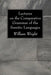 Lectures on the Comparative Grammar of the Semitic Languages by William Wright
