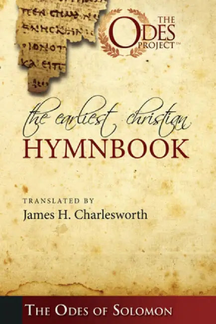 The Earliest Christian Hymnbook by James H. Charlesworth