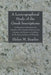A Lexicographical Study of the Greek Inscription: A Dissertation Submitted to the Faculties of the Graduate Schools of Arts, Literature, and Science, by Helen M. Searles