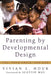 Parenting by Developmental Design: You, Your Child, and God by Vivian L. Houk