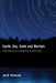 Earth, Sky, Gods and Mortals: Developing an Ecological Spirituality by Jay B. McDaniel, Thomas Berry