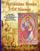 Forbidden Books Of Heresy: Revealing the Secrets of the Gnostic Scriptures From UFOs to Jesus' Love of Mary by Sean Casteel