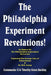 The Philadelphia Experiment Revelations!: An Update on The Philadelphia Experiment Chronicles - Exploring The Strange Case of Alfred Bielek & Dr. M.K. by Commander X