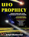 UFO Prophecy: Visions From the Town Haunted By Flying Saucers - 50th Anniversary Collectors Edition by Timothy Green Beckley