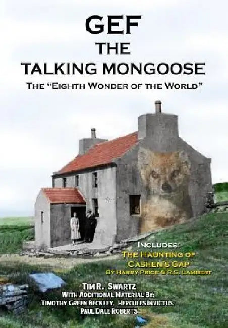 Gef The Talking Mongoose: The Eighth Wonder of the World by Timothy Green Beckley