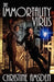 The Immortality Virus by Christine Amsden