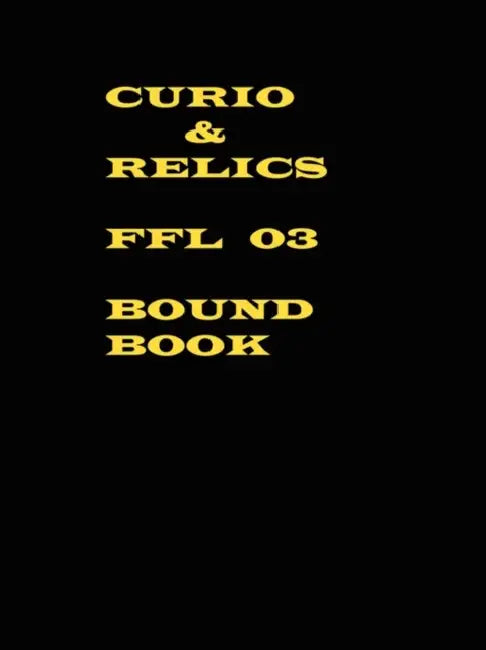 Curio & Relics FFL 03 Bound Book by Kim Isaac Greenblatt