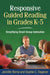 Responsive Guided Reading in Grades K-5: Simplifying Small-Group Instruction by Jennifer Berne