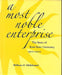 A Most Noble Enterprise: The Story of Kent State University, 1910-1920 by Hildebrand