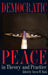 Democratic Peace in Theory and Practice by Steven W. Hook
