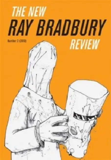 The New Ray Bradbury Review, Number 2 (2010) by William F. Touponce
