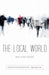 The Local World by Mira Rosenthal
