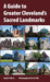 A Guide to Greater Cleveland's Sacred Landmarks by Lloyd R. Ellis, Eva M. Ellis