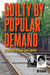 Guilty by Popular Demand: A True Story of Small-Town Injustice by Osinski