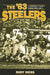 The '63 Steelers: A Renegade Team's Chase for Glory by Dicks