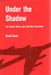 Under the Shadow: The Atomic Bomb and Cold War Narratives by Seed