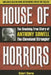 House of Horrors: The Shocking True Story of Anthony Sowell, the Cleveland Strangler by Robert Sberna