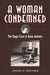 A Woman Condemned: The Tragic Case of Anna Antonio by Greiner