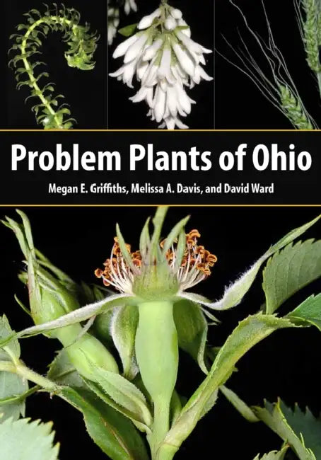 Problem Plants of Ohio by Griffiths, Melissa A. Davis, David Ward